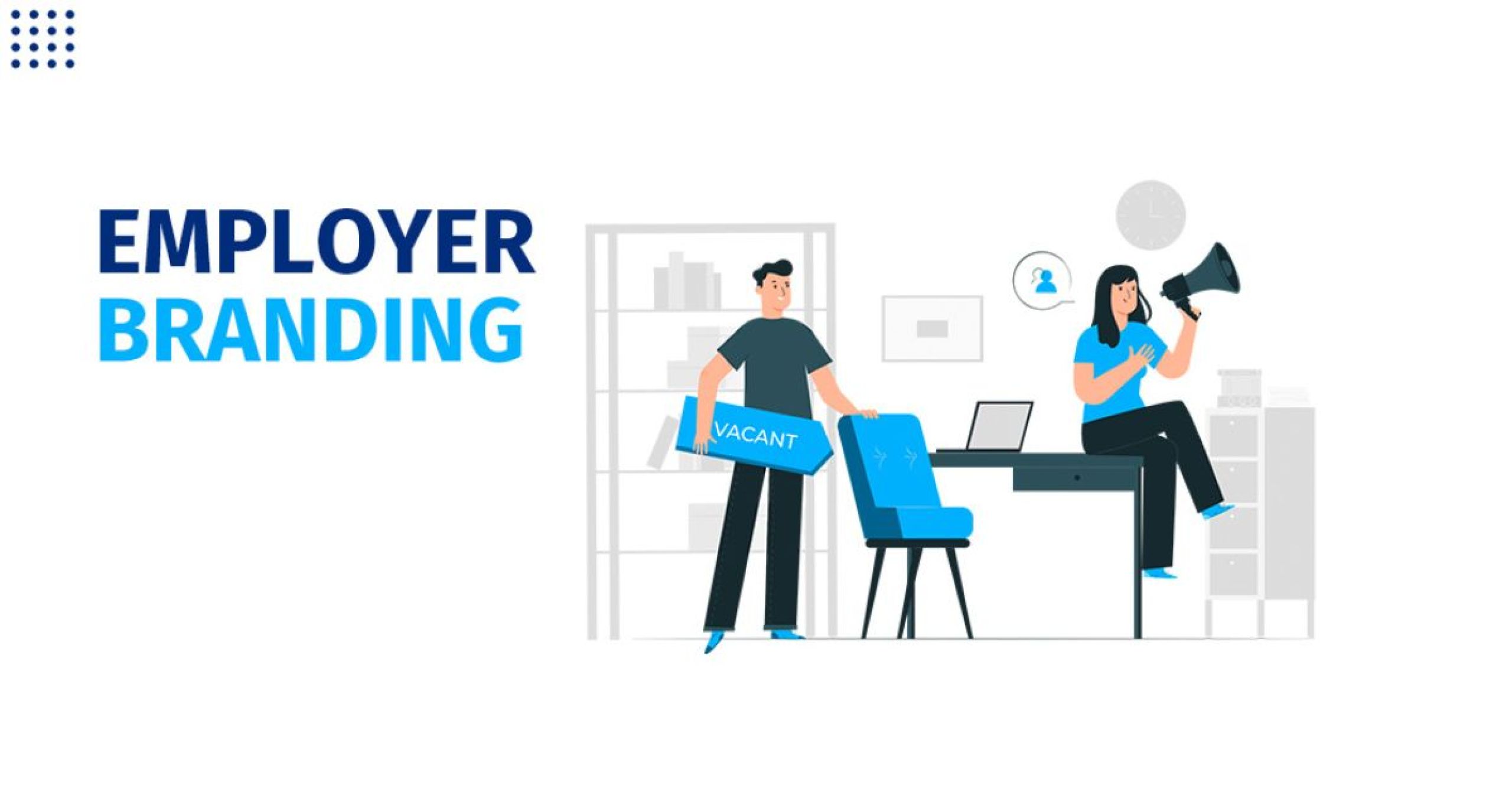 Employer Branding: Το Κλειδί για την Προσέλκυση και Διατήρηση Ταλέντων